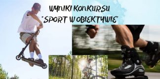 WYNIKI KONKURSU „SPORT W OBIEKTYWIE”